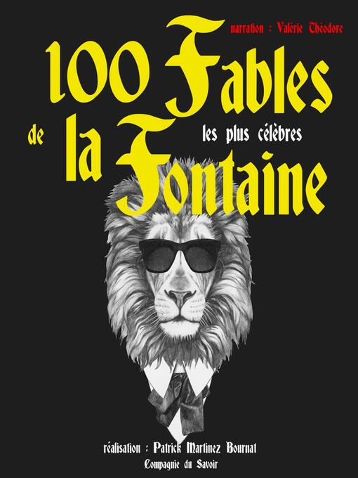 Title details for 100 fables de La Fontaine les plus célèbres by Jean de la Fontaine - Available